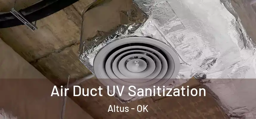  Air Duct UV Sanitization Altus - OK