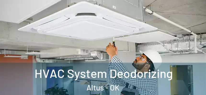  HVAC System Deodorizing Altus - OK