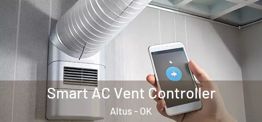  Smart AC Vent Controller Altus - OK